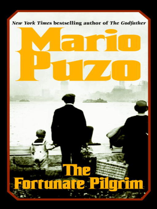 Title details for The Fortunate Pilgrim by Mario Puzo - Wait list